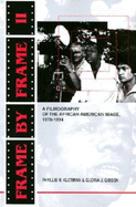 Frame by Frame II: A Filmography of the African American Image, 1978? "1994