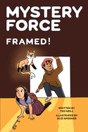 Framed!: Mystery Force Book Five