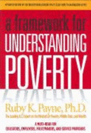 Framework for Understanding Poverty - Payne, Ruby K, PhD