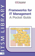 Frameworks for IT Management: A Pocket Guide