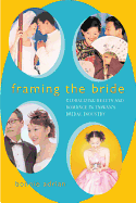 Framing the Bride: Globalizing Beauty and Romance in Taiwan's Bridal Industry