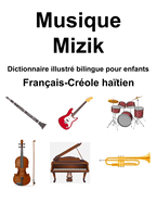 Franais-Crole hatien Musique / Mizik Dictionnaire illustr bilingue pour enfants