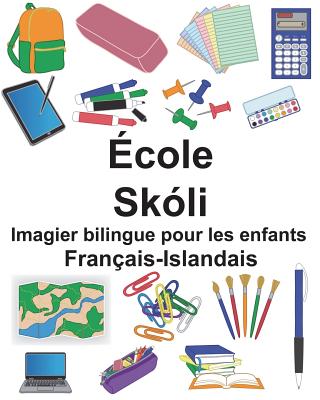 Franais-Islandais cole/Skli Imagier bilingue pour les enfants - Carlson, Richard, Jr.