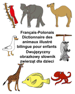 Franais-Polonais Dictionnaire des animaux illustr bilingue pour enfants