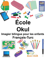 Franais-Turc cole/Okul Imagier bilingue pour les enfants
