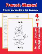 Francais Allemand Facile Vocabulaire les Animaux: De base Fran?ais Allemand fiche de vocabulaire pour les enfants a1 a2 b1 b2 c1 c2 ce1 ce2 cm1 cm2