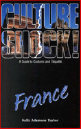 France: A Guide to Customs and Etiquette