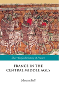 France in the Central Middle Ages: 900-1200