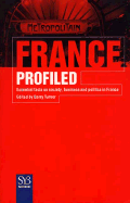 France Profiled: Essential Facts on Society, Business, and Politics in France