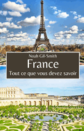 France: Tout ce que vous devez savoir