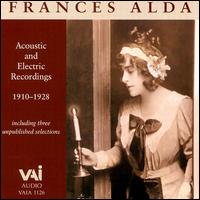 Frances Alda: Acoustic & Electric Recordings (1910 - 1928) - Enrico Caruso (tenor); Frances Alda (soprano); Frank La Forge (piano); Victor Herbert (conductor)