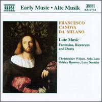 Francesco Canova da Milano: Lute Music - Christopher Wilson (lute); Shirley Rumsey (lute)
