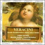 Francesco Maria Veracini: Sonate Accademiche - Fabio Biondi (violin); Maurizio Naddeo (cello); Pascal Monteilhet (tiorba); Rinaldo Alessandrini (harpsichord)