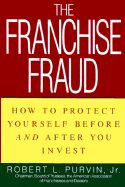 Franchise Fraud: How to Protect Yourself Before and After You Invest