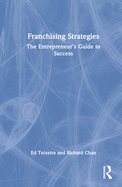 Franchising Strategies: The Entrepreneur's Guide to Success