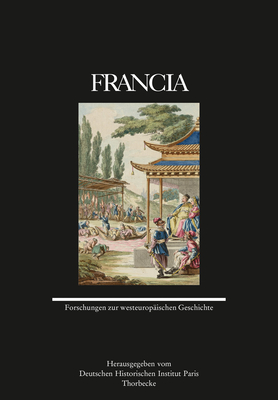 Francia 46 (2019): Forschungen Zur Westeuropaischen Geschichte - Jan Thorbecke Verlag