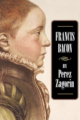 Francis Bacon - Zagorin, Perez