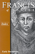 Francis of Assisi, Early Documents, Index