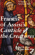 Francis of Assisi's Canticle of the Creatures: A New Spiritual Path