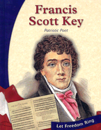 Francis Scott Key: Patriotic Poet