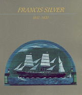 Francis Silver 1841-1892 P