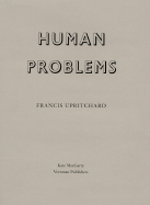 Francis Upritchard: Human Problems