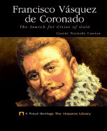 Francisco Vasquez de Coronado: The Search for Cities of Gold