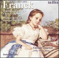 Franck: String Quartet, Op. 49; Piano Quintet, Op. 45 - Edinger Quartett; James Tocco (piano)