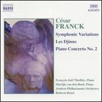 Franck: Symphonic Variations; Les Djinns; Piano Concerto No. 2