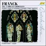 Franck: The 3 Organ Chorales