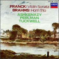 Franck: Violin Sonata; Brahms: Horn Trio - Itzhak Perlman (violin); Vladimir Ashkenazy (piano)