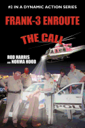 Frank-3 Enroute: The Call