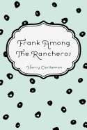 Frank Among the Rancheros