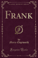 Frank (Classic Reprint)