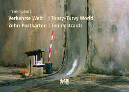 Frank Kunert: Topsy-Turvy World