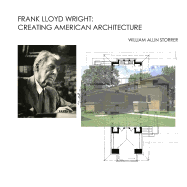 Frank Lloyd Wright: Creating American Architecture
