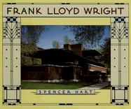 Frank Lloyd Wright - Hart, Spencer