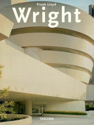 Frank Lloyd Wright - Gossel, Peter (Editor), and Pfeiffer, Bruce Brooks, and Leuthauser, Gabriele (Editor)