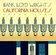 Frank Lloyd Wright's California Houses