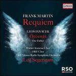 Frank Martin: Requiem; Leos Janácek: Otcenas