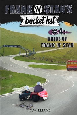 Frank 'n' Stan's Bucket List #4: Bride of Frank 'n' Stan - Williams, J C