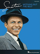 Frank Sinatra - Nothing But the Best: Easy Guitar with Notes & Tab