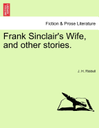 Frank Sinclair's Wife, and Other Stories