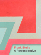 Frank Stella: A Retrospective