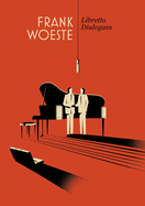 Frank Woeste Libretto Dialogues