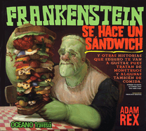 Frankenstein Se Hace Un Sßndwich