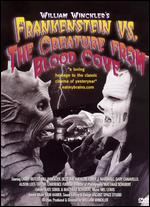 Frankenstein Vs. the Creature from Blood Cove - William Winckler