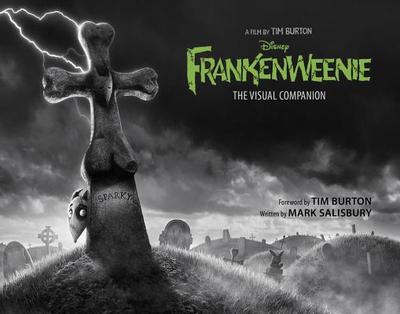 Frankenweenie: The Visual Companion (Featuring the Motion Picture Directed by Tim Burton) - Salisbury, Mark