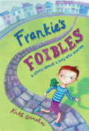 Frankie's Foibles: A Story about a Boy Who Worries