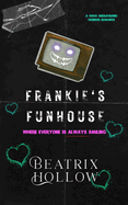Frankie's Funhouse: Animatronic Horror Romance